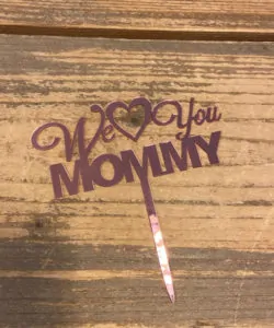 Caketopper We Love You Mommy roze