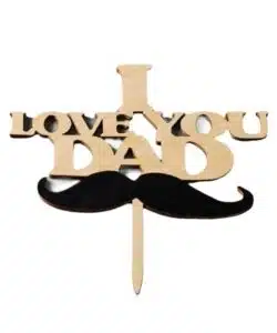 Caketopper I Love You Dad - Hout