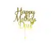 Caketopper happy mothersday sierlijk bij cake, bake & love 1