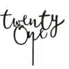 Caketopper twenty one black bij cake, bake & love 1