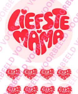 Eetbare taartprint Liefste Mama - 18 cm rond + 8 cupcake rondjes