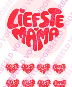 Eetbare taartprint Liefste Mama - 18 cm rond + 8 cupcake rondjes