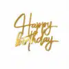 Acryl goud happy birthday taartdecoratie (zonder prikker)versie 2 bij cake, bake & love 4 Acryl goud happy birthday taartdecoratie (zonder prikker)versie 2 bij cake, bake & love 3
