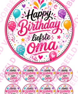 Eetbare Taartprint Happy Birthday Liefste Oma - 18 cm rond + 8 Cupcake rondjes