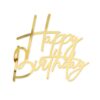 Taarttopper zijkant happy birthday goud acryl – 12,5 cm bij cake, bake & love 2 Taarttopper zijkant happy birthday goud acryl – 12,5 cm bij cake, bake & love 1