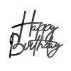Taarttopper zijkant happy birthday zwart acryl – 12,5 cm bij cake, bake & love 2 Taarttopper zijkant happy birthday zwart acryl – 12,5 cm bij cake, bake & love 1